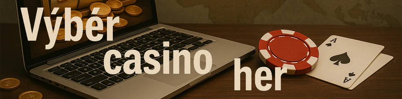 výběr casino her